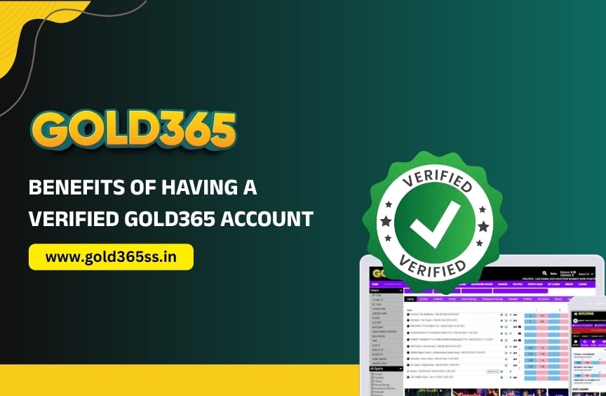 Benefits of Having a Verified Gold365 Account