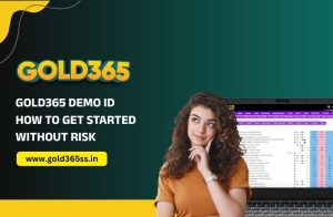 Gold365 Demo ID - How to Get Started Without Risk